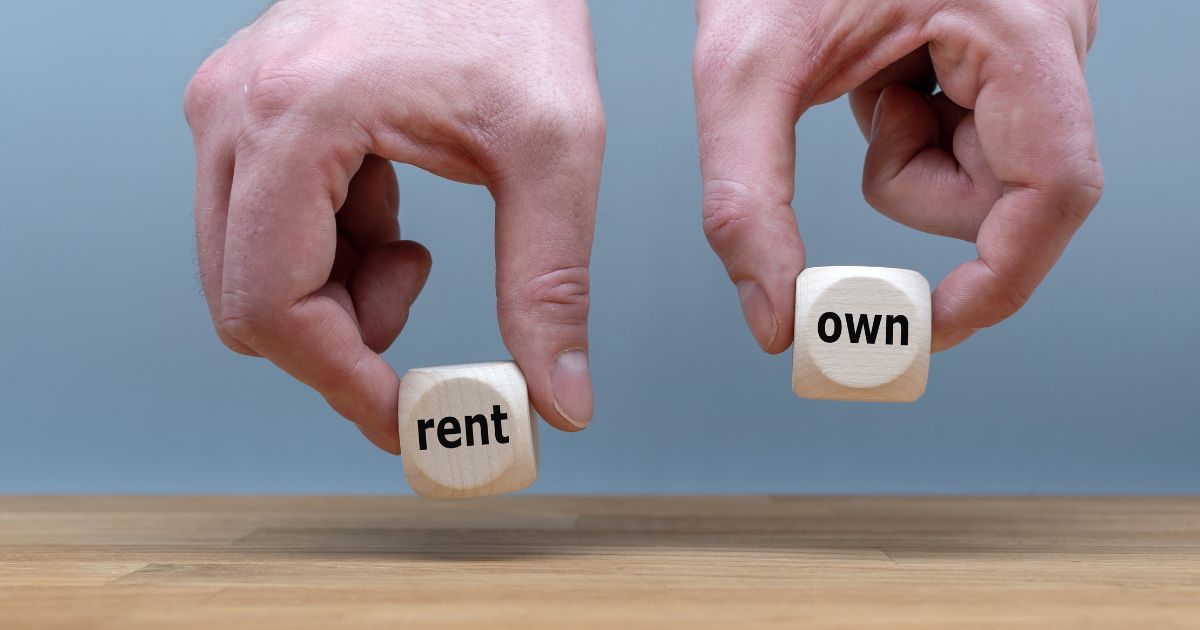 Is it better to buy or rent?