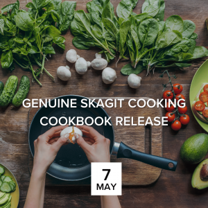 Genuine Skagit Cooking Cookbook Release