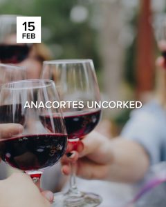 Anacortes Uncorked