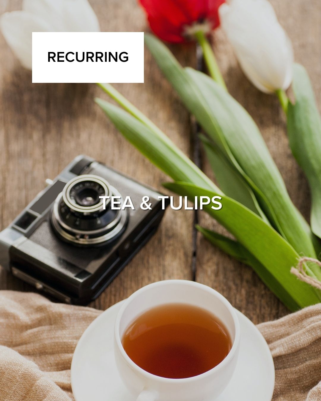 Tea and Tulips