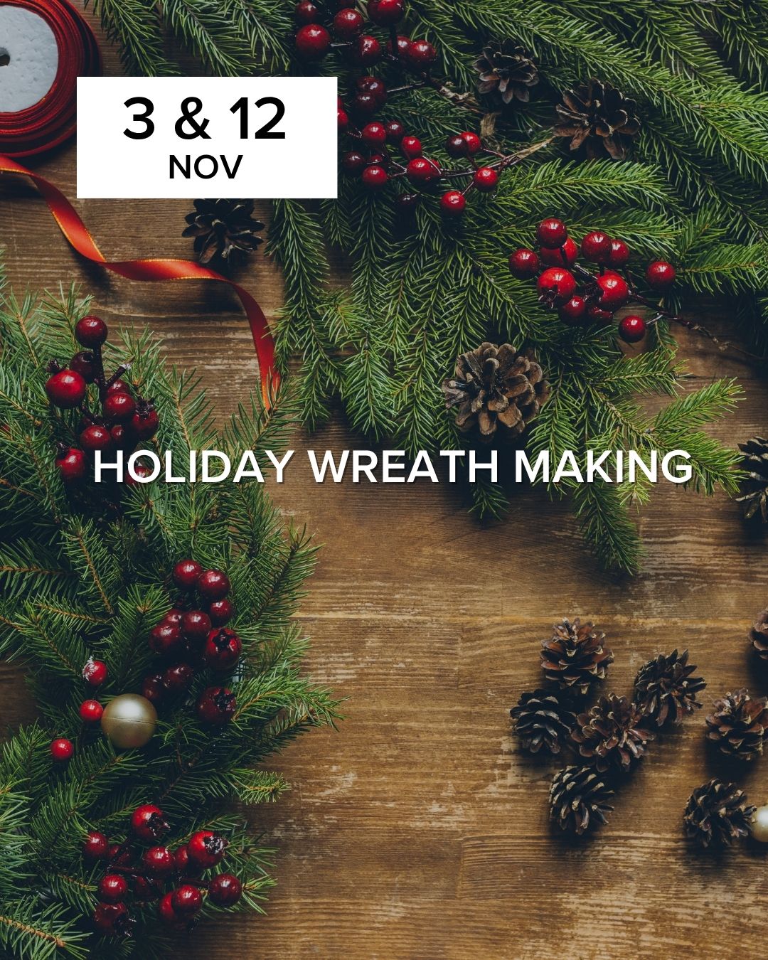 Holiday Wreath Making